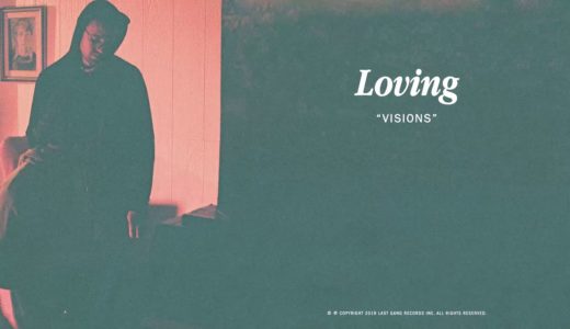 Loving - Visions