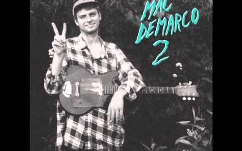 Mac Demarco - The Stars Keep on Calling My Name