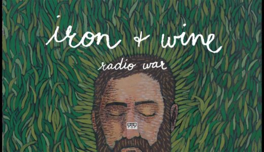 Iron & Wine - Radio War