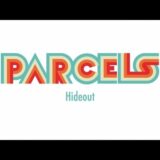 Parcels – Hideout