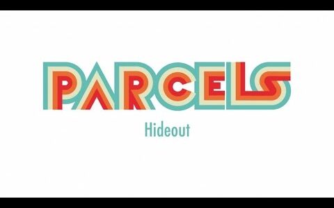 Parcels - Hideout