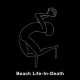 Car Seat Headrest – Beach Life-in-Death
